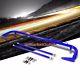 Blue Mild Steel 49 Racing Safety Chassis Seat Belt Harness Bar/Across Tie Rod